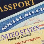 Passport, social security card, and drivers license.