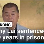 Hong Kong’s Media Mogul Gets DEATH SENTENCE Hong Kong sentences pro-democracy tycoon Jimmy Lai to 20