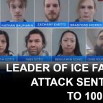 Leader of group that attacked Texas ICE facility hit with 100-year sentence