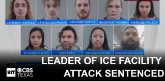 Leader of group that attacked Texas ICE facility hit with 100-year sentence