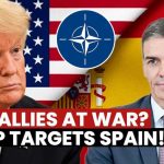 Trump Cuts Off Trade With Spain, Calls Madrid A 'Terrible Partner' As NATO Rift Deepens